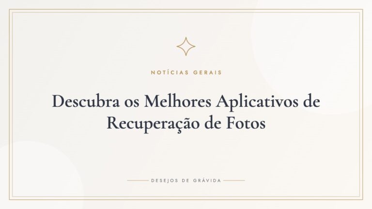 Descubra os Melhores Aplicativos de Recuperação de Fotos