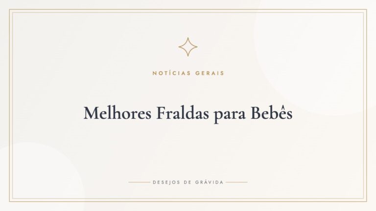 Melhores Fraldas para Bebês